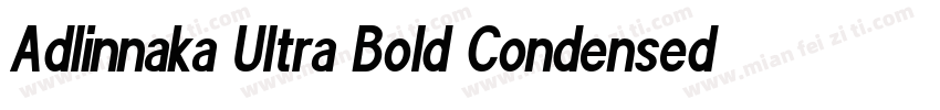 Adlinnaka Ultra Bold Condensed字体转换